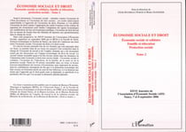 Economie sociale et droit (Tome 2) - Economie sociale et solidaire, famille et éducation, protection sociale - XXVIème Journées de l'Association d'Economie Sociale (AES) ; Nancy, 7 et 8 septembre 2006