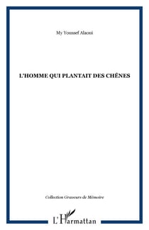 L'homme qui plantait des chênes