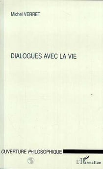 DIALOGUES AVEC LA VIE