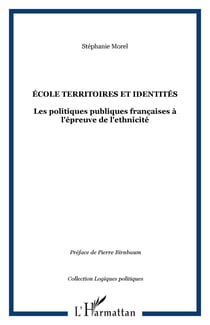 ÉCOLE TERRITOIRES ET IDENTITÉS - Les politiques publiques françaises à l'épreuve de l'ethnicité