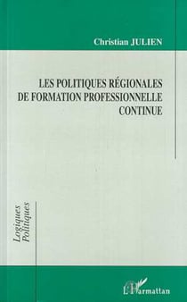 Les Politiques Régionales de Formation Professionnelle Continue