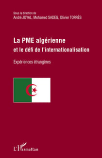 La PME algérienne et le défi de l'internationalisation - Expériences étrangères