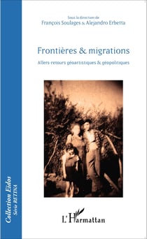 Frontières et migrations - Allers-retours géoartistiques et géopolitiques
