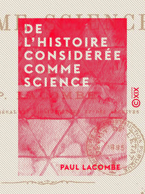 De l'histoire considérée comme science