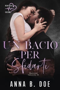 Un bacio per sfidarti - Blairwood University #3