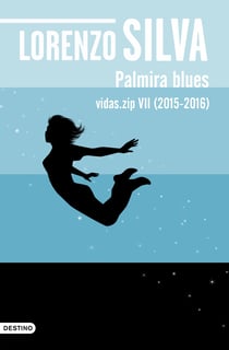 Palmira blues - Vidas.zip VII (2015-2016)
