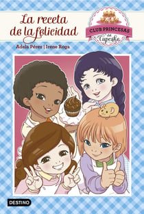La receta de la felicidad - Club Princesas del Cupcake 3