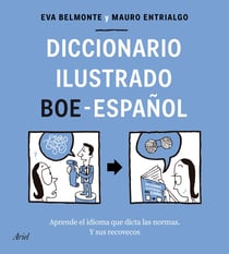 Diccionario ilustrado BOE-español - Aprende el idioma que dicta las normas y sus recovecos