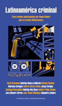 Latinoamérica criminal - Trece relatos seleccionados por Daniel Galera para la revista McSweeney's
