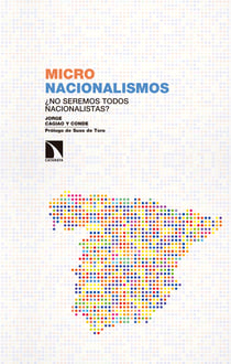 Micronacionalismos - ¿Somos todos nacionalistas?
