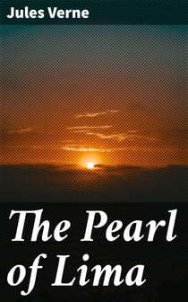 The Pearl of Lima - A Story of True Love