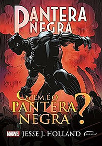 PANTERA NEGRA - QUEM É O PANTERA NEGRA?