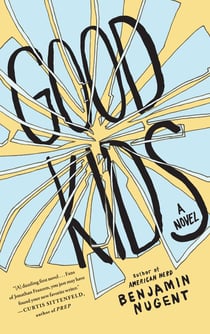 Good Kids - A Novel