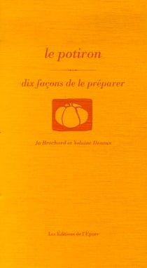 Dix façons de le préparer : le potiron