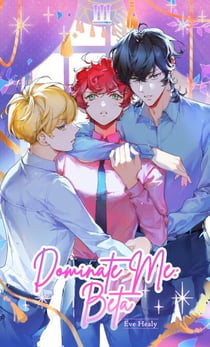 Dominate Me: Beta - Dominate Me, #3
