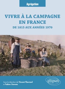 Vivre à la campagne en France, de 1815 aux années 1970