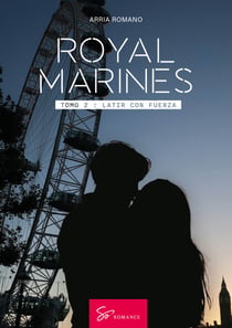 Royal Marines - Tomo 2 - Latir con fuerza