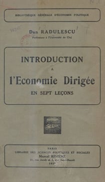 Introduction à l'économie dirigée en sept leçons