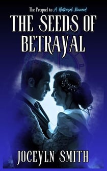 The Seeds of Betrayal - The Betrayal Series, #2