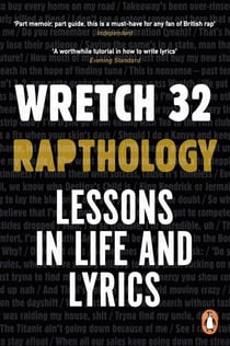 Rapthology - Lessons in Life and Lyrics – The inspiring book from the music legend, Wretch 32