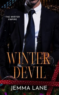 Winter Devil: A Billionaire Romance - The Winter Empire, #3