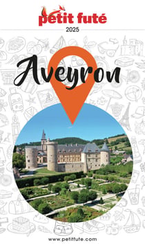 Guide Aveyron 2025 Petit Futé