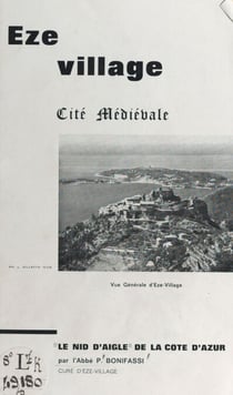 Eze village - Cité médiévale, "le nid d'aigle de la Côte d'azur"