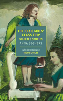 The Dead Girls' Class Trip - Selected Stories
