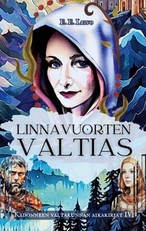 Linnavuorten valtias - Kadonneen valtakunnan aikakirjat 4