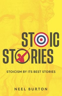 Stoic Stories: Stoicism by Its Best Stories - Ancient Wisdom, #3
