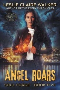 Angel Roars - Soul Forge, #5