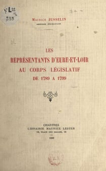 Les représentants d'Eure-et-Loir au corps législatif de 1789 à 1799