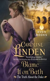 Blame It on Bath - The Truth About the Duke