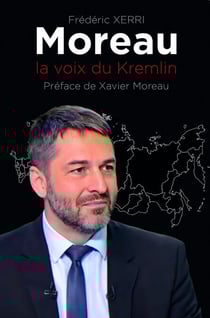 Moreau - La voix du Kremlin - La voix du Kremlin