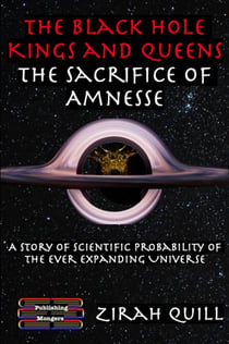 The Black Hole Kings & Queens - The Sacrifice of Amnesse - The Black Hole Kings and Queens, #2