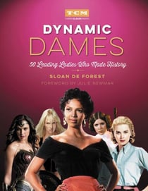 Dynamic Dames - 50 Leading Ladies Who Made History