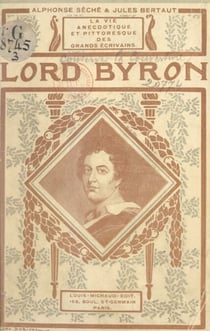 Lord Byron - 38 portraits et documents