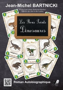 Les Bons Points Dinosaures - Roman autobiographique