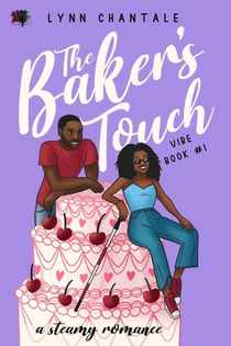 The Baker's Touch - VIBE a Steamy Romance, #1