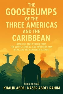 The Goosebumps of The Three Americas and The Caribbean, Third Edition