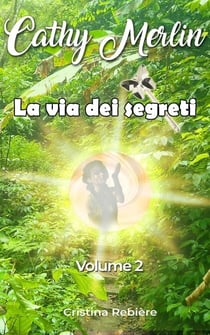 La via dei segreti - Cathy Merlin, #1