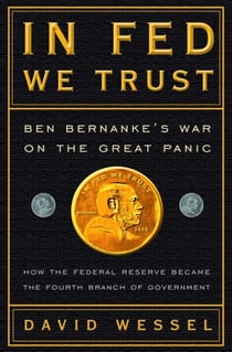 In FED We Trust - Ben Bernanke's War on the Great Panic