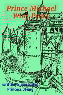 Prince Michael Wins Peace - The Adventures of Prince Michael