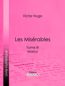 Les Misérables - Tome III - Marius