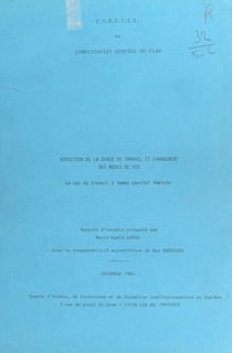 Réduction de la durée de travail et changement des modes de vie : le cas du travail à temps partiel féminin - Rapport d'enquête