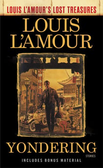 Yondering (Louis L'Amour's Lost Treasures) - Stories