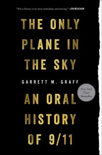 The Only Plane in the Sky - An Oral History of 9/11