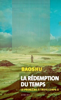 La rédemption du temps - Le Problème à trois corps X
