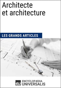 Architecte et architecture - Les Grands Articles d'Universalis