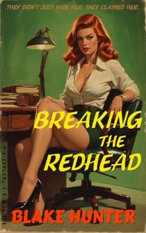 Breaking the Redhead